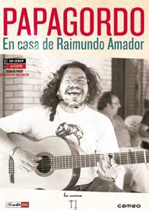 Papagordo - Home of Raimundo Amador | Papagordo. En casa de Raimundo Amador  | Papagordo. Home of Raimundo Amador  DVD